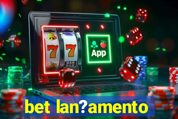 bet lan?amento