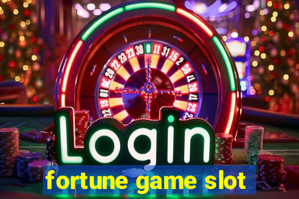 fortune game slot