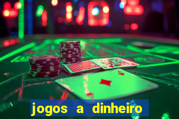 jogos a dinheiro real online