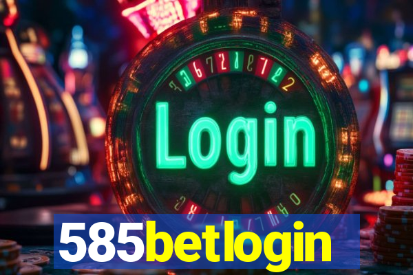 585betlogin