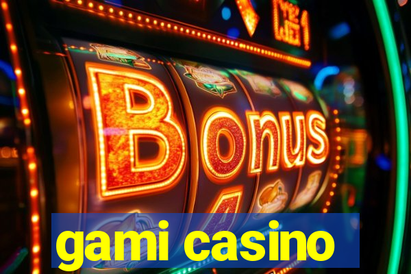 gami casino