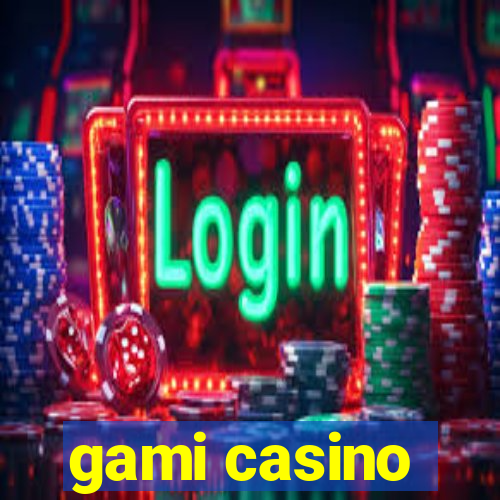 gami casino