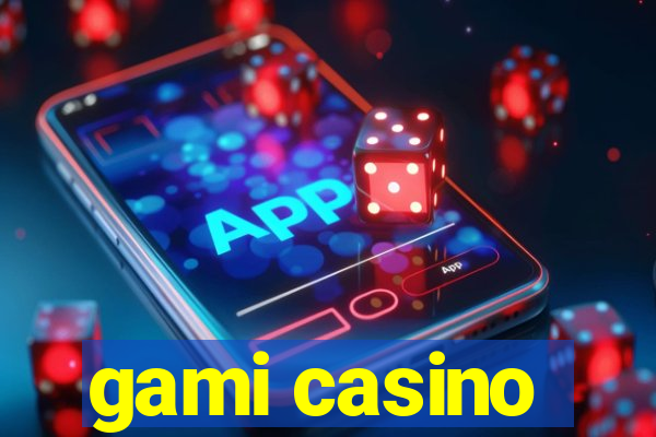 gami casino