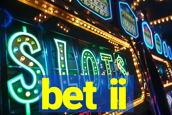 bet ii