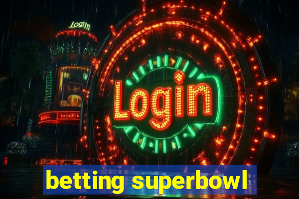 betting superbowl