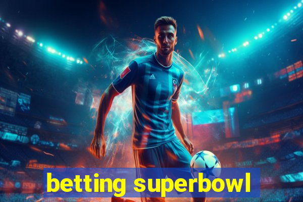 betting superbowl