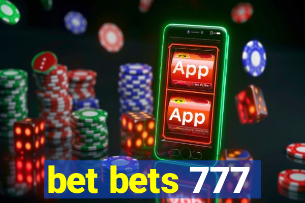 bet bets 777