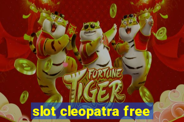 slot cleopatra free