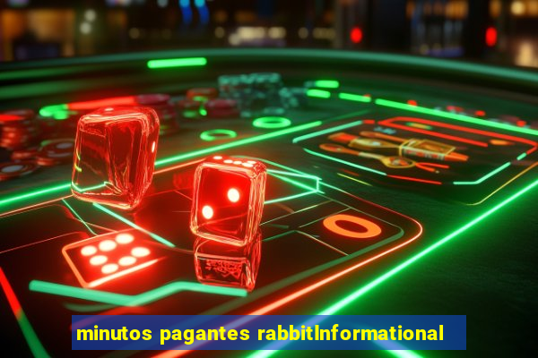 minutos pagantes rabbitInformational