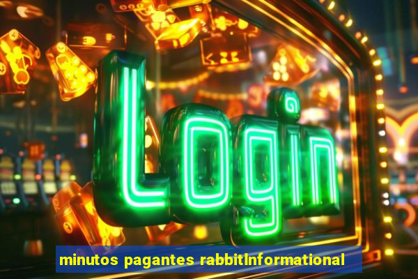 minutos pagantes rabbitInformational