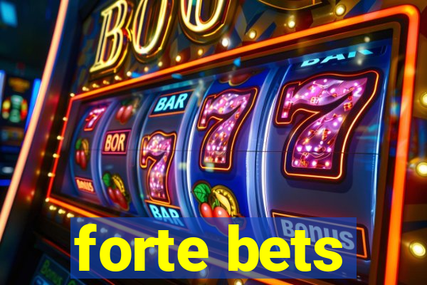 forte bets