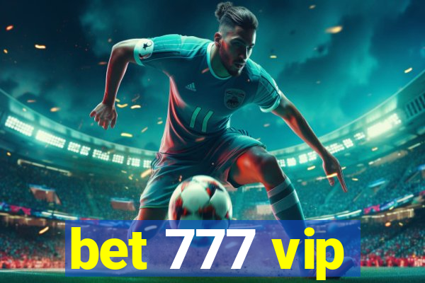 bet 777 vip