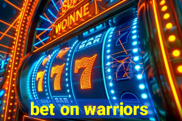 bet on warriors