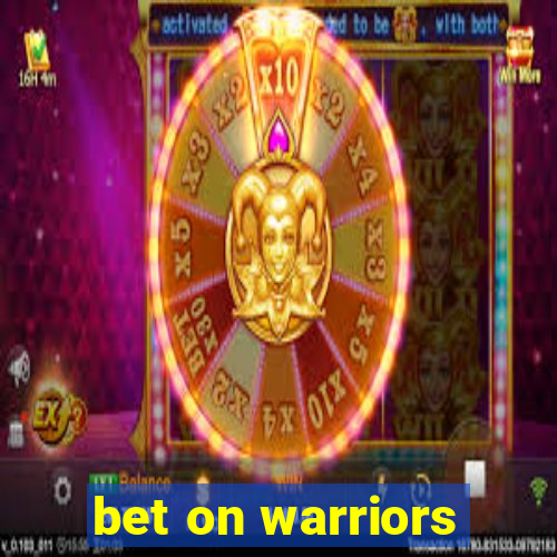 bet on warriors