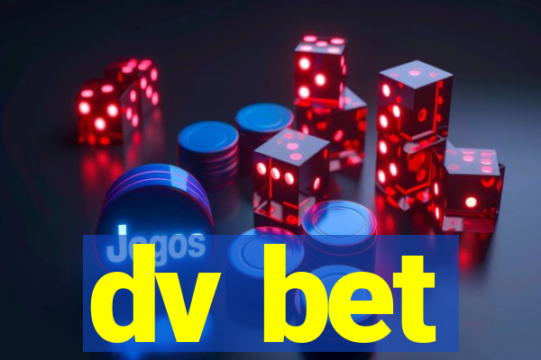 dv bet