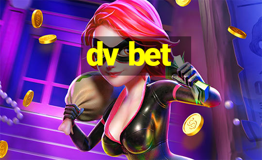 dv bet