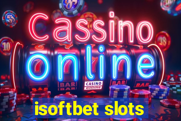 isoftbet slots