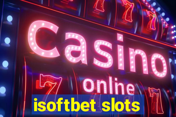 isoftbet slots