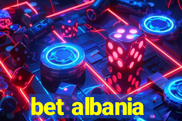 bet albania