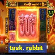 task. rabbit