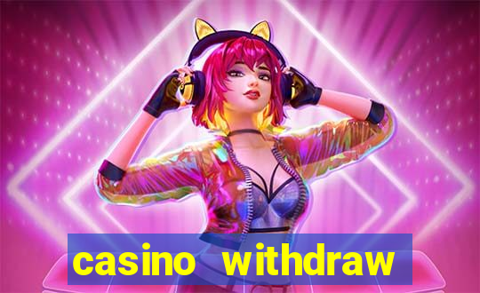 casino withdraw credit card