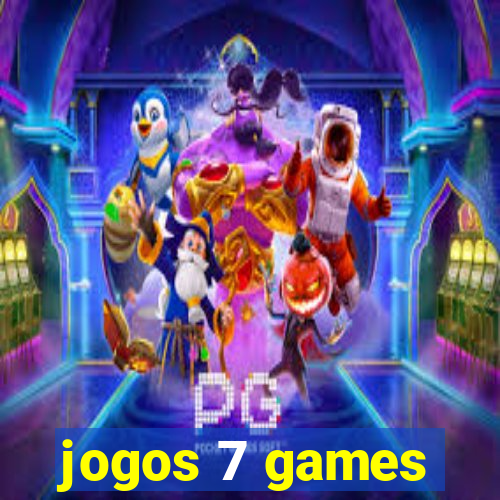 jogos 7 games