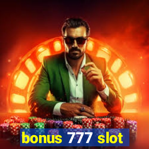 bonus 777 slot