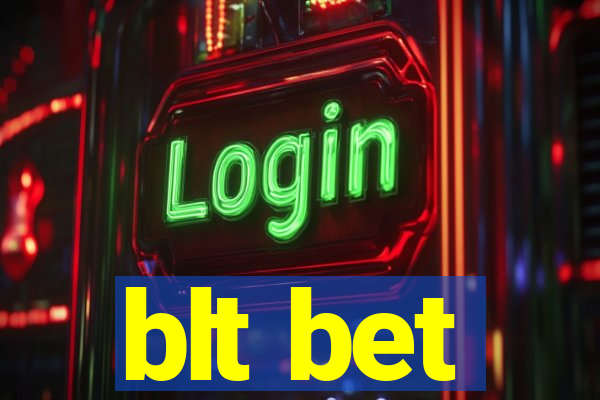 blt bet