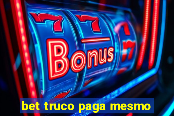 bet truco paga mesmo