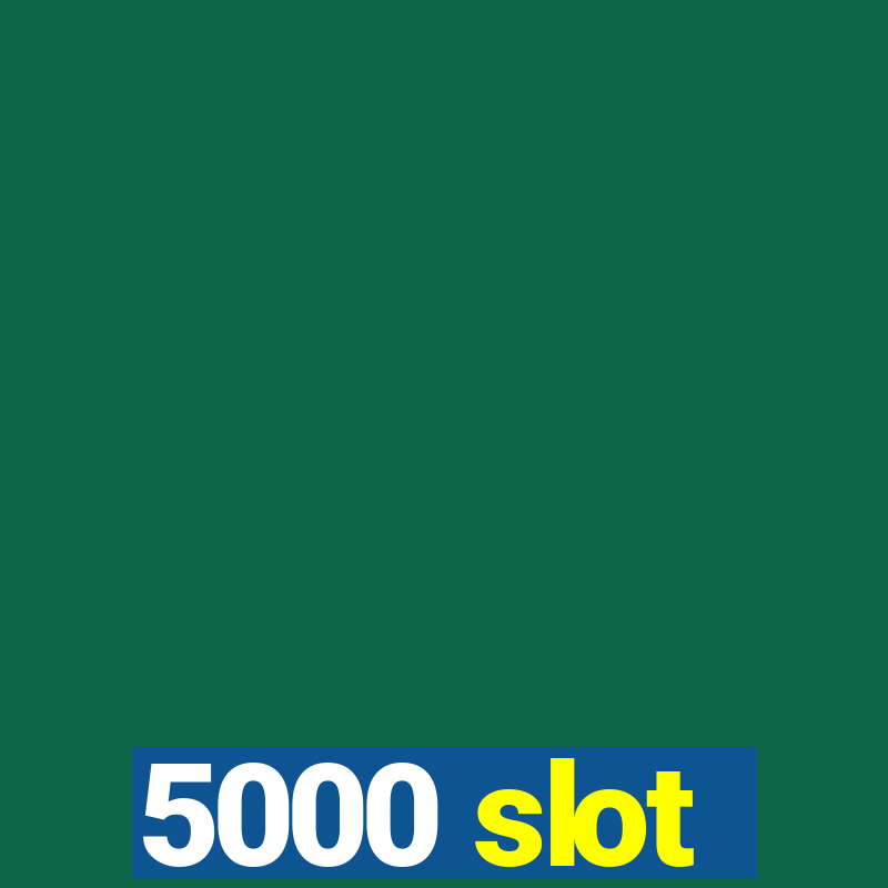 5000 slot