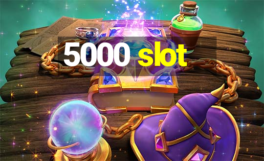 5000 slot