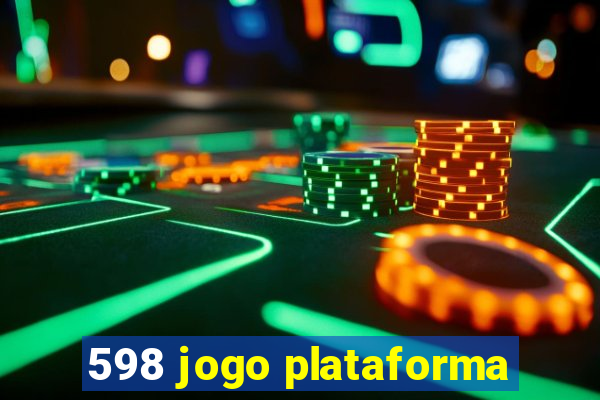 598 jogo plataforma