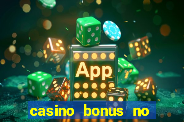 casino bonus no deposit free spins