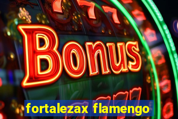 fortalezax flamengo