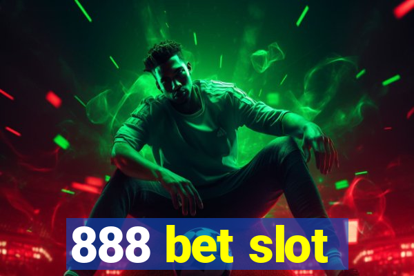 888 bet slot