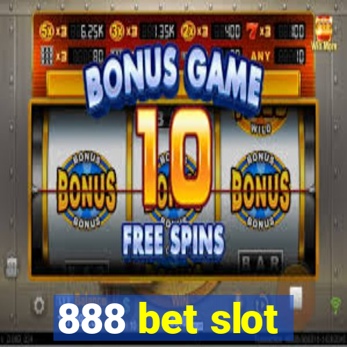 888 bet slot