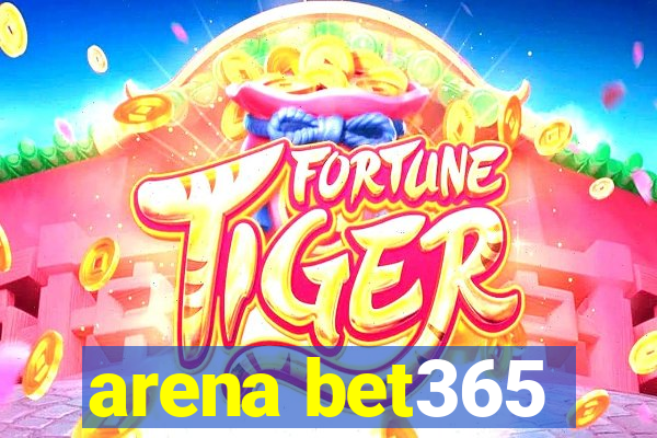 arena bet365