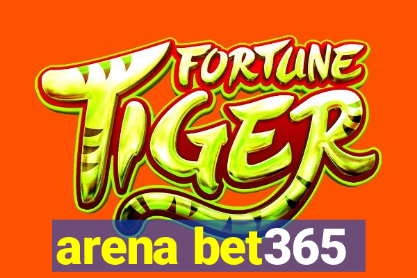 arena bet365