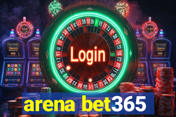 arena bet365