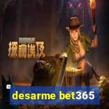 desarme bet365