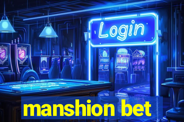 manshion bet