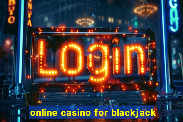 online casino for blackjack