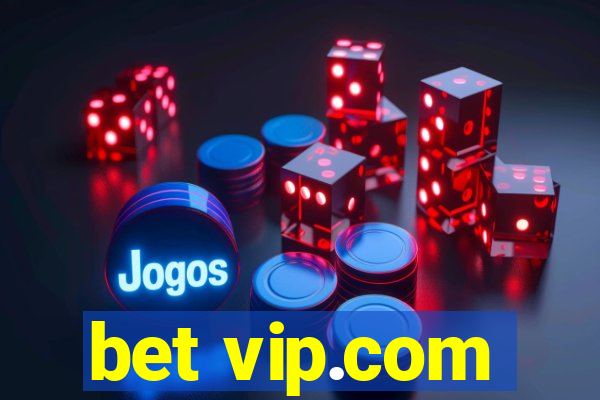 bet vip.com