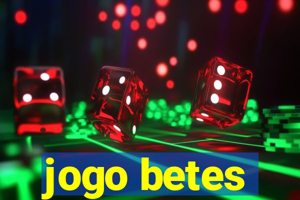 jogo betes