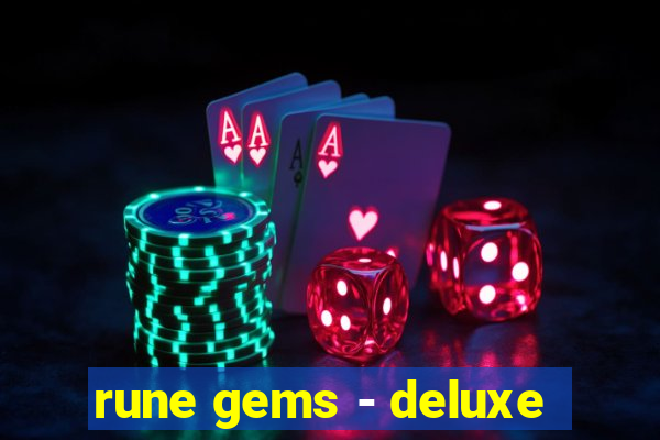 rune gems - deluxe