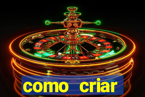 como criar plataforma de jogos de aposta