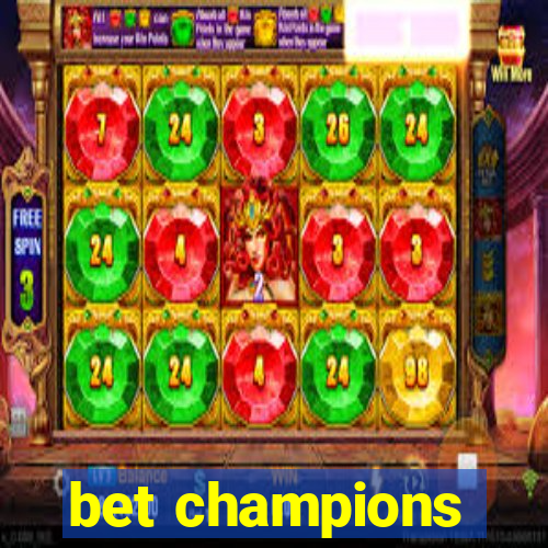 bet champions