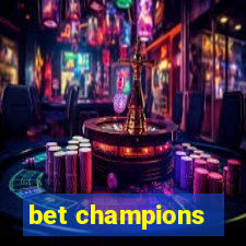 bet champions