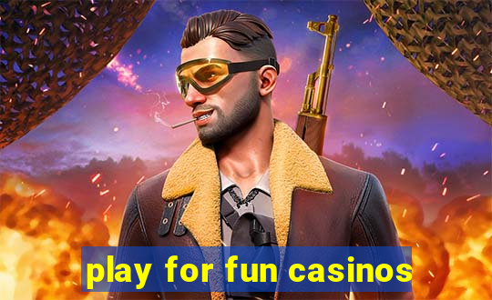 play for fun casinos