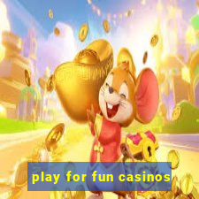 play for fun casinos